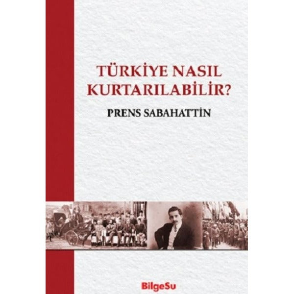 Türkiye Nasıl Kurtarılabilir?