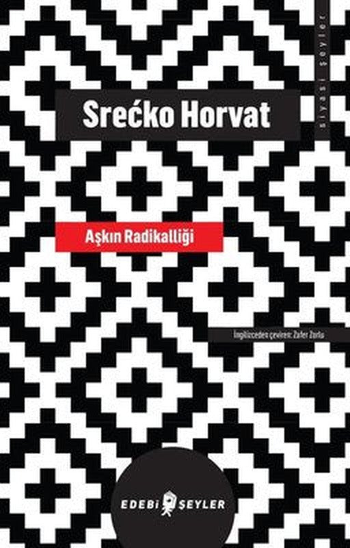Aşkın Radikalliği | Edebi Şeyler