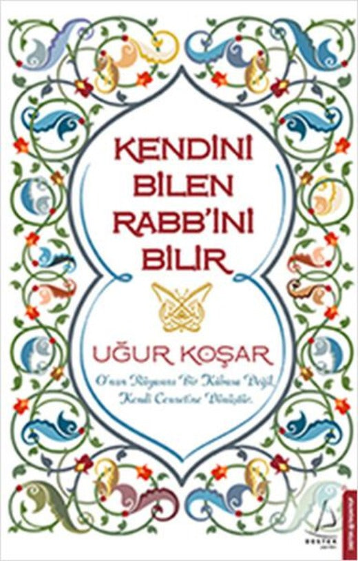 Kendini Bilen Rabb'ini Bilir | Destek Yayınları (e-Kitap)