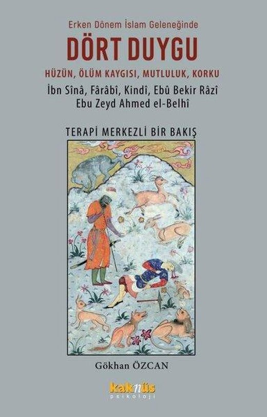 Dört Duygu: Hüzün Ölüm Kaygısı Mutluluk Korku | Kaknüs Yayınları (İnce Kapak)