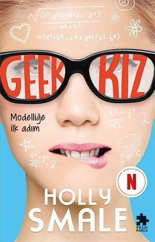 Geek Kız 1 - Modelliğe İlk Adım | Eksik Parça Yayınları (İnce Kapak)