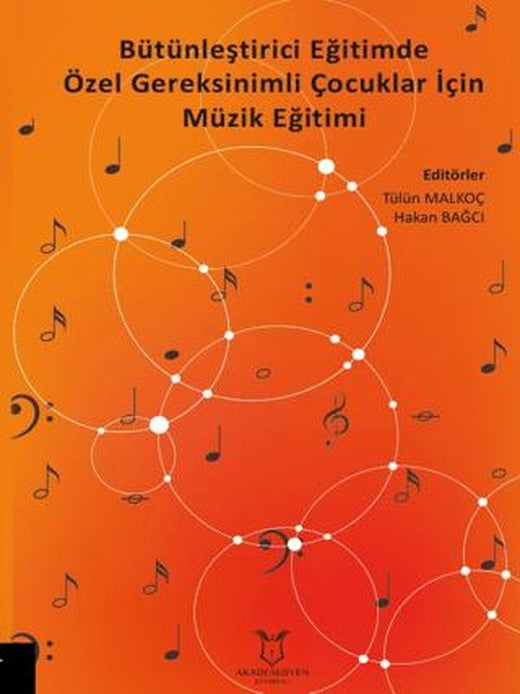 Bütünleştirici Eğitimde Özel Gereksinimli Çocuklar İçin Müzik Eğitimi