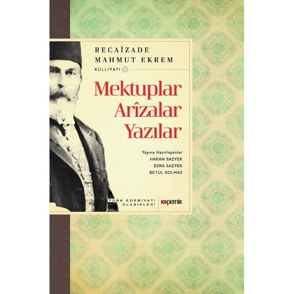 Mektuplar - Arızalar - Yazılar | Kopernik Kitap (İnce Kapak)