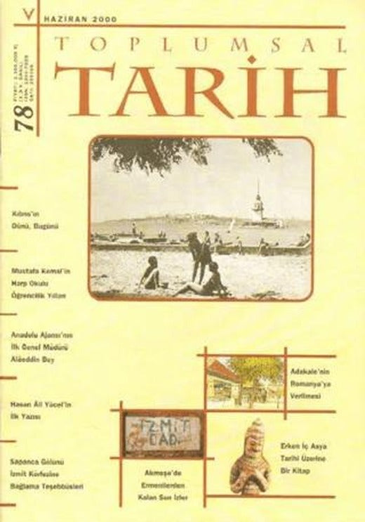 Toplumsal Tarih Dergisi Sayı: 78 | Tarih Vakfı Yurt Yayınları - Toplumsal Tarih Dergisi (Ciltsiz)