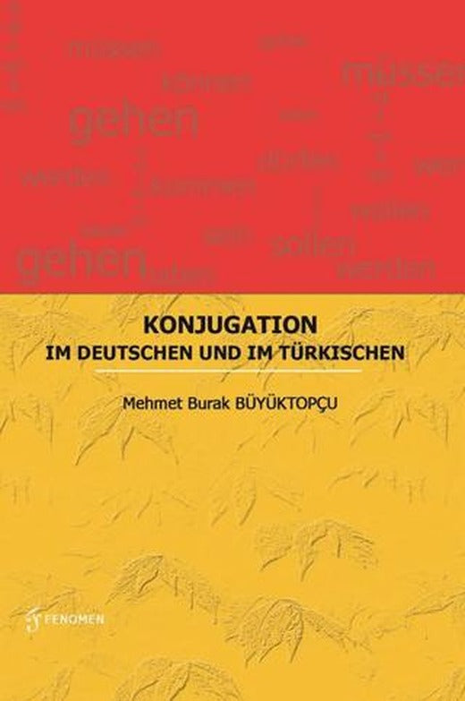Konjugation - Im Deutschen Und Im Türkischen | Fenomen Yayıncılık (Ciltsiz)