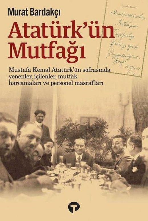Atatürk'ün Mutfağı | Turkuvaz Kitap (Ciltli)