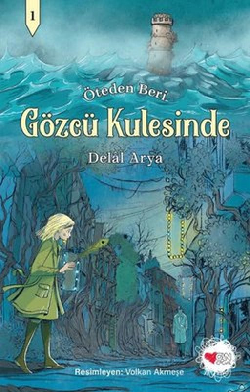 Gözcü Kulesinde - Öteden Beri 1 | Can Çocuk Yayınları
