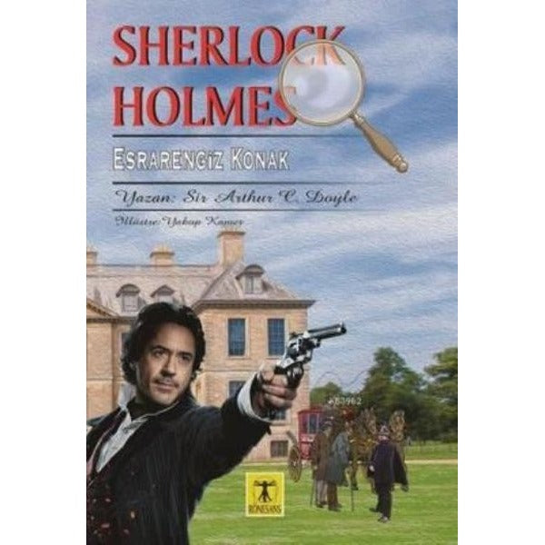 Sherlock Holmes - Esrarengiz Konak | Rönesans Yayınları (İnce Kapak)