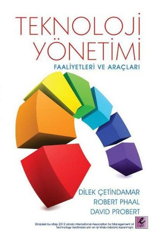 Teknoloji Yönetimi - Faaliyetleri ve Araçları | Efil Yayınevi Yayınları (İnce Kapak)