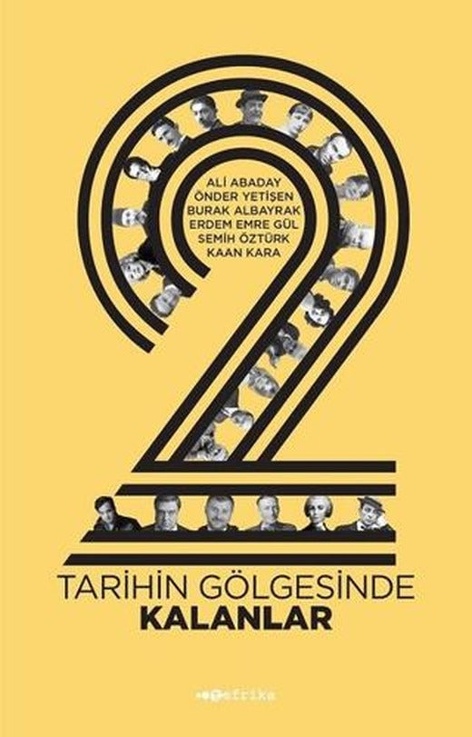 2 : Tarihin Gölgesinde Kalanlar | Tefrika Yayınları (Ciltsiz)