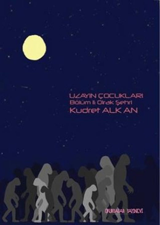 Uzayın Çocukları 2 : Olrak Şehri | Okuryazar Yayınevi (Ciltsiz)