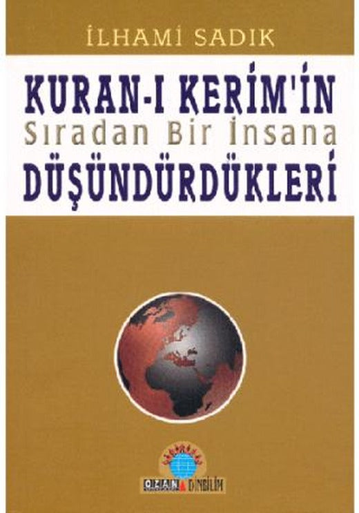 Kuran-ı Kerim’in Sıradan Bir İnsana Düşündürdükleri | Ozan Yayıncılık (Ciltsiz)