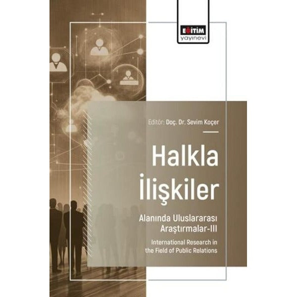 Halkla İlişkiler Alanında Uluslararası Araştırmalar 3 | Eğitim Yayınevi (İnce Kapak)