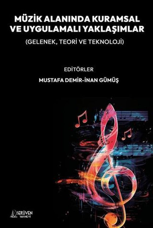 Müzik Alanında Kuramsal ve Uygulamalı Yaklaşımlar