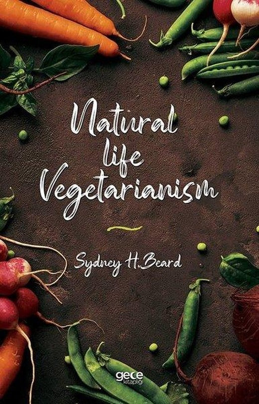 Natural Life Vegetarianism | Gece Kitaplığı (İnce Kapak)