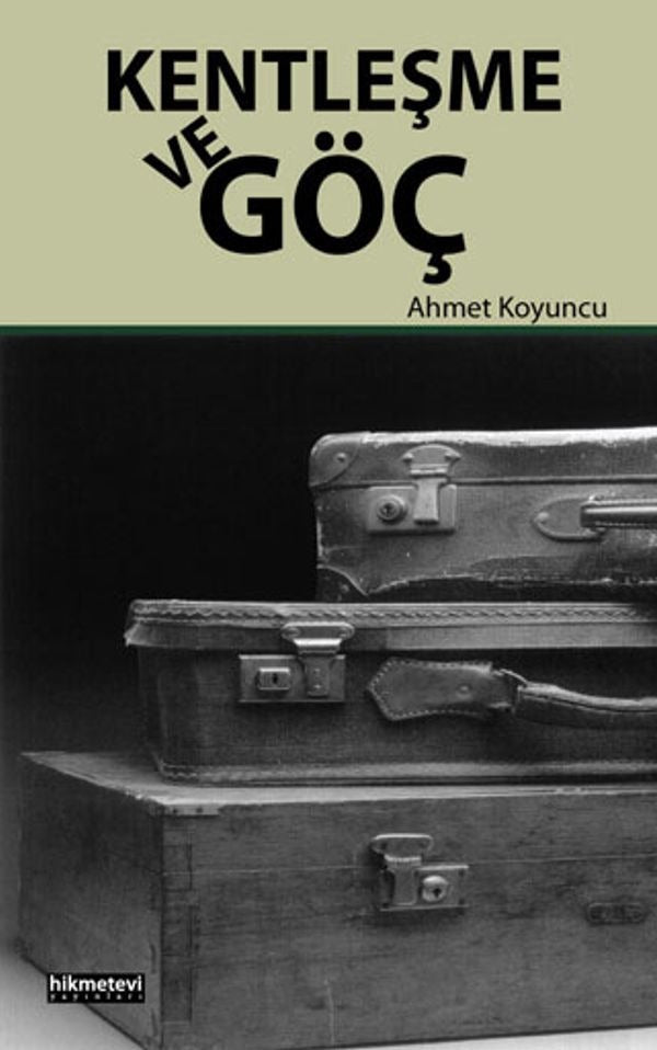 Kentleşme ve Göç | Hikmetevi Yayınları