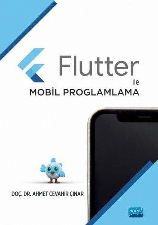 Flutter İle Mobil Programlama | Nobel Akademik Yayıncılık (İnce Kapak)