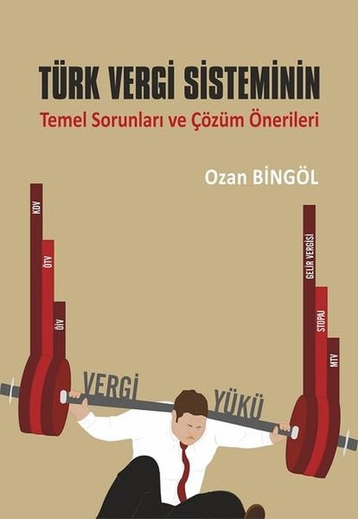 Türk Vergi Sisteminin Temel Sorunları ve Çözüm Önerileri | Ekin Basım Yayın (İnce Kapak)