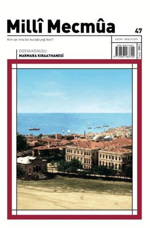 Milli Mecmua Dergisi Sayı 47 / Kasım - Aralık 2025 | Milli Mecmua Dergisi (Ciltsiz)