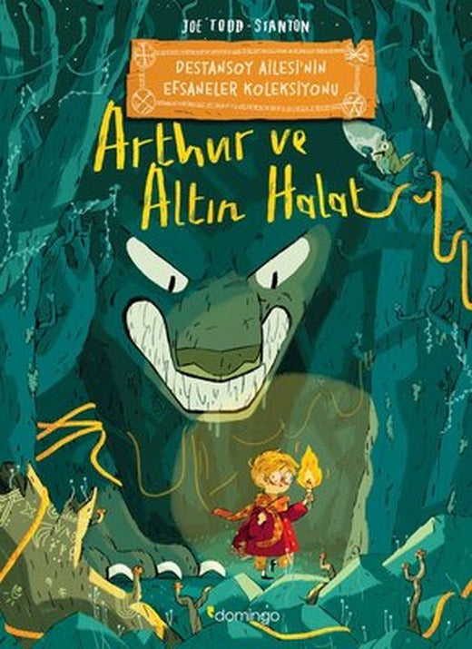 Arthur ve Altın Halat: Destansoy Ailesi'nin Efsaneler Koleksiyonu | Domingo Yayınevi