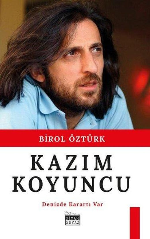 Kazım Koyuncu - Denizde Karartı Var | Siyah Beyaz (İnce Kapak)