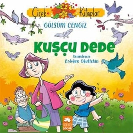 Kuşçu Dede - Çiçek Kitaplar | Eksik Parça