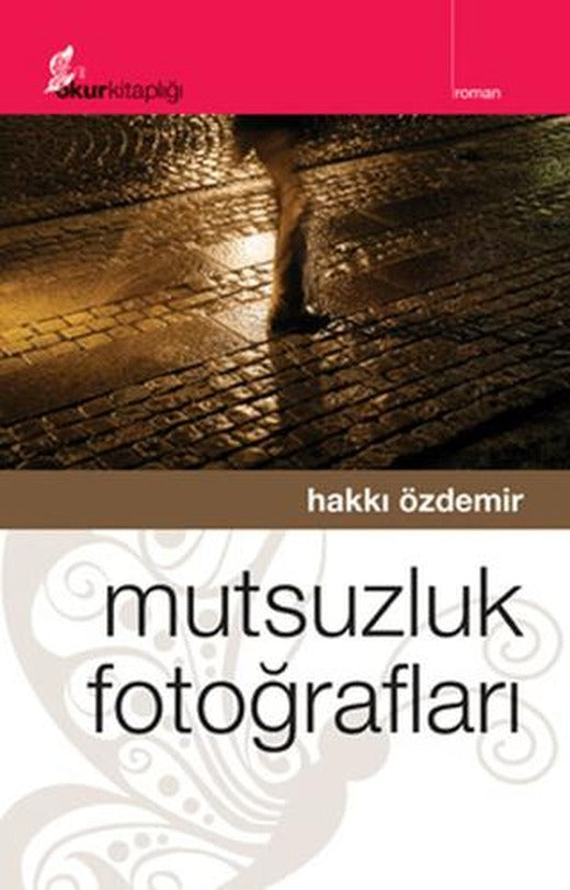 Mutsuzluk Fotoğrafları | Okur Kitaplığı (Ciltsiz)