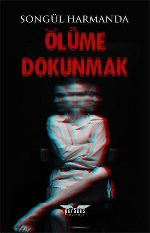 Ölüme Dokunmak | Perseus Yayınevi (İnce Kapak)