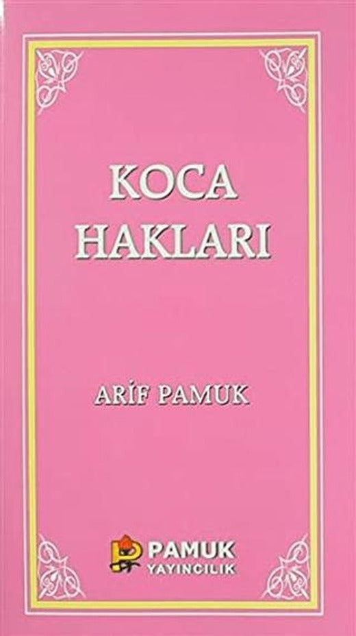 Koca Hakları / Kadınlar Hakkında 40 Hadis | Pamuk Yayıncılık (Ciltsiz)