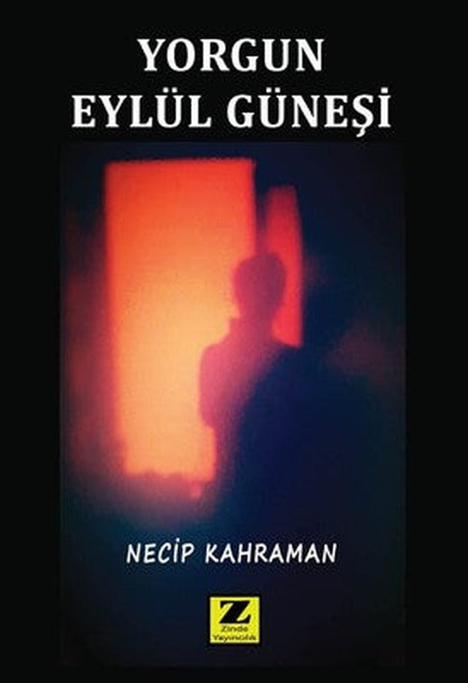 Yorgun Eylül Güneşi | Zinde Yayınevi