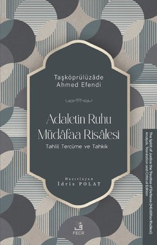 Adaletin Ruhu Müdafaa Risalesi - Tahlil, Tercüme ve Tahkik | Fecr Yayınları (İnce Kapak)