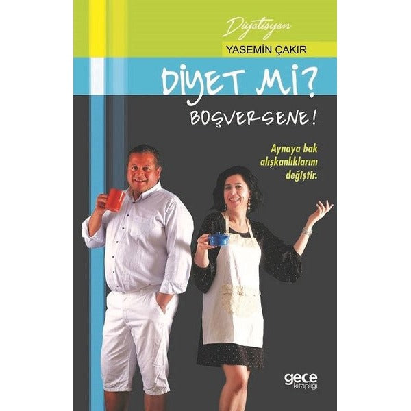 Diyet Mi? Boşversene! | Gece Kitaplığı (Ciltsiz)