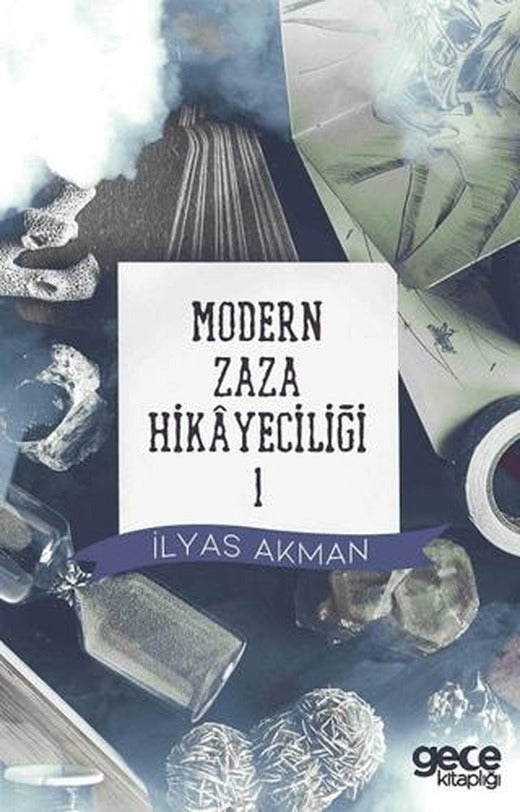 Modern Zaza Hikayeciliği 1 | Gece Kitaplığı (Ciltsiz)