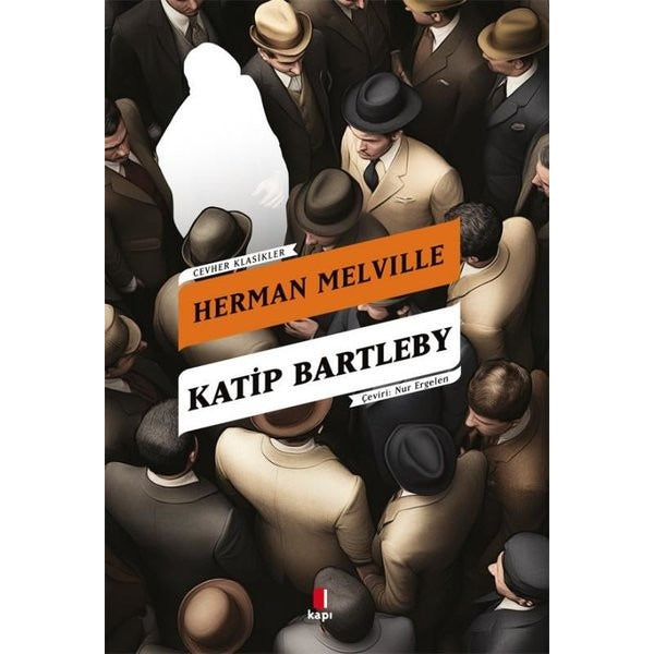 Katip Bartleby - Bir Wall Street Hikayesi | Kapı Yayınları (İnce Kapak )