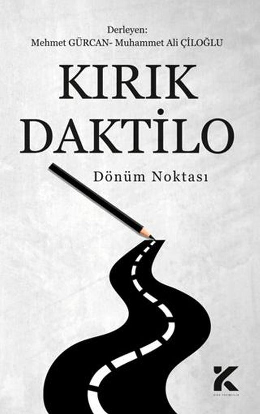 Kırık Daktilo Dönüm Noktası | Kiba Yayımcılık (Ciltsiz)
