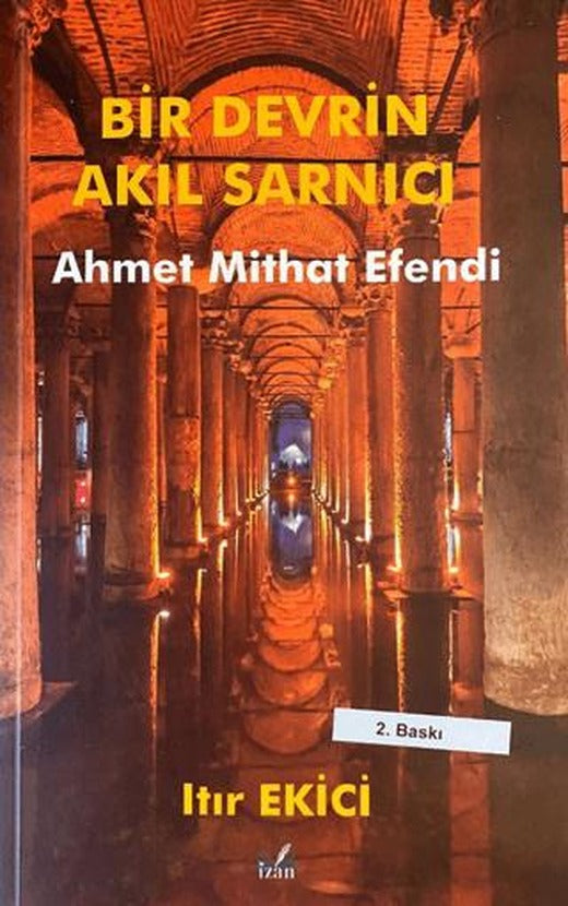 Bir Devrin Akıl Sarnıcı