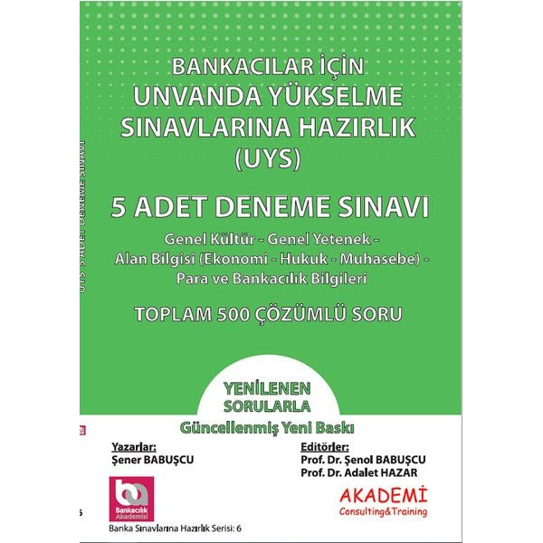 Bankacılar İçin Unvanda Yükselme Sınavına Hazırlık 5 Adet Deneme Sınavı | Akademi Consulting Training (Ciltsiz)