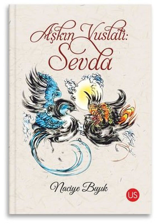 Aşkın Vuslatı: Sevda | Us Yayınları