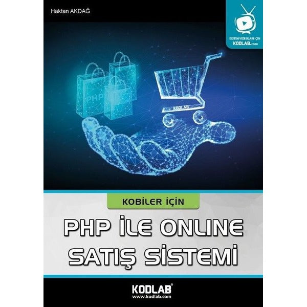 Kobiler İçin PHP ile Online Satış Sistemi | Kodlab (e-Kitap)