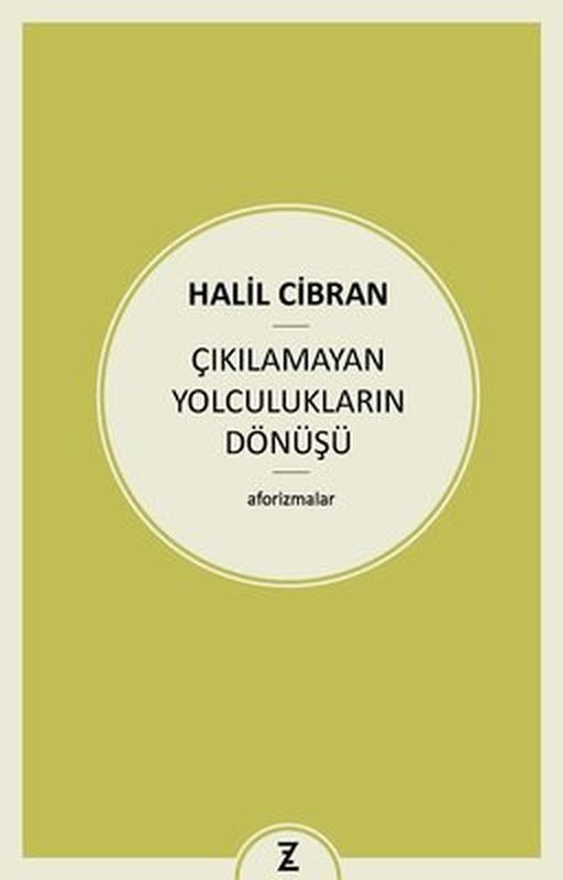 Çıkılamayan Yolculukların Dönüşü | Zeplin Kitap
