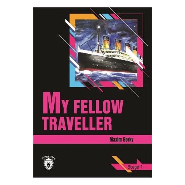 My Fellow Traveller Stage 1 (İngilizce Hikaye) | Dorlion Yayınevi