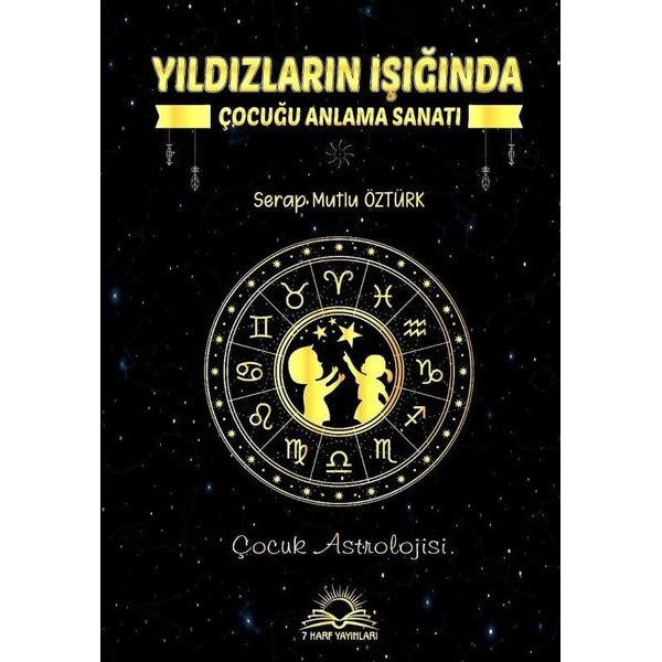 Yıldızların Işığında - Çocuğu Anlama Sanatı | 7 Harf Yayınları (İnce Kapak)