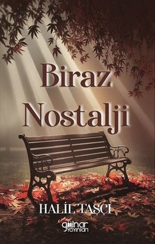 Biraz Nostalji | Gülnar Yayınları (İnce Kapak)