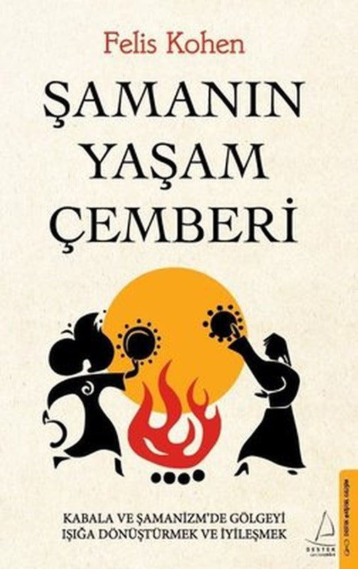 Şamanın Yaşam Çemberi | Destek Yayınları