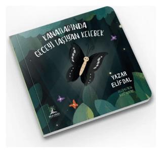 Kanatlarında Geceyi Taşıyan Kelebek | Bilgi Ağacı Yayınları (Ciltsiz)  - Resim 1