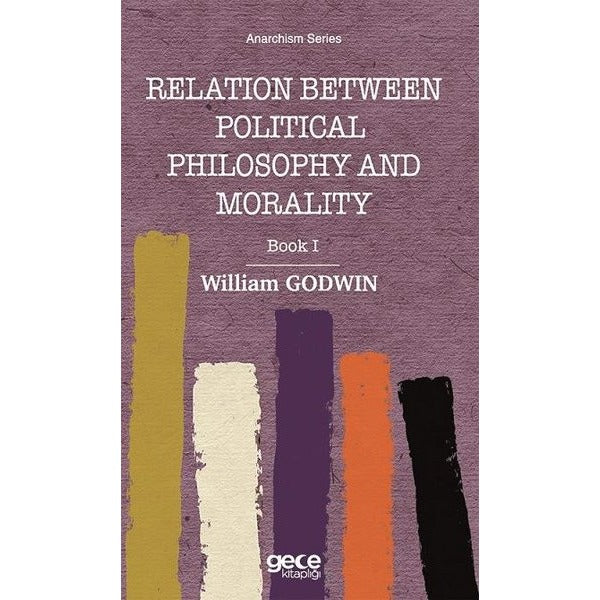 Relation Between Political Philosophy and Morality - Book 1 | Gece Kitaplığı