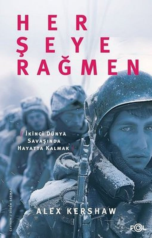 Her Şeye Rağmen - İkinci Dünya Savaşında Hayatta Kalmak | Fol Kitap (İnce Kapak)