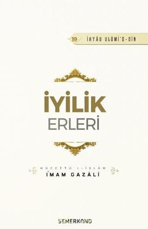 İyilik Erleri | Semerkand Yayınları (Ciltsiz)