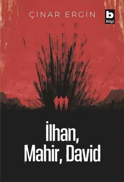 İlhan - Mahir - David | Bilgi Yayınevi