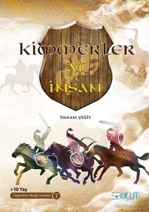 Kimmerler-At ve İnsan-Uygarlıklar Beşiği Anadolu-7 | Bulut Yayınları